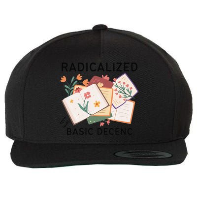 Radicalized By Basic Decency Book Flower Wool Snapback Cap