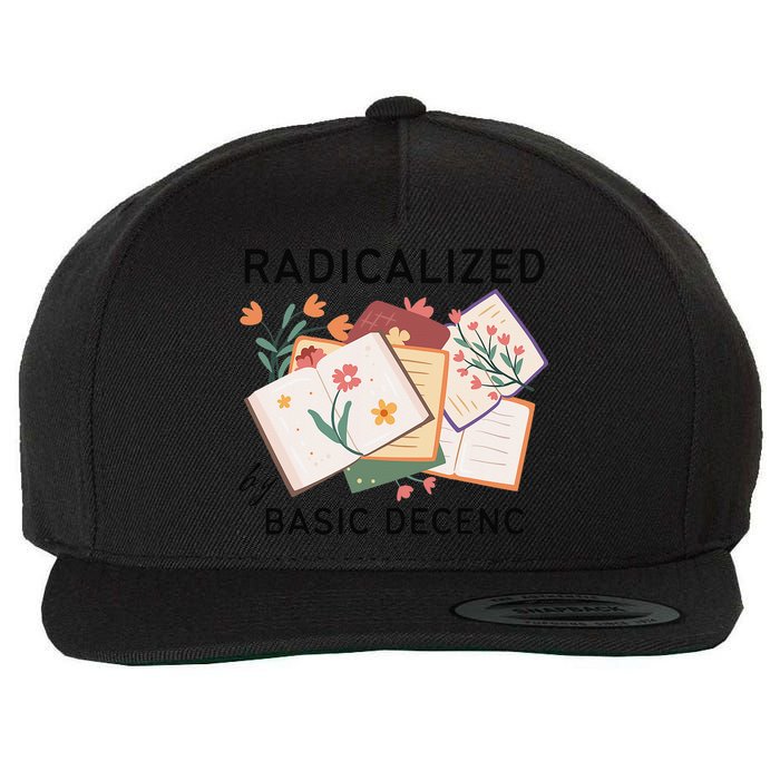 Radicalized By Basic Decency Book Flower Wool Snapback Cap