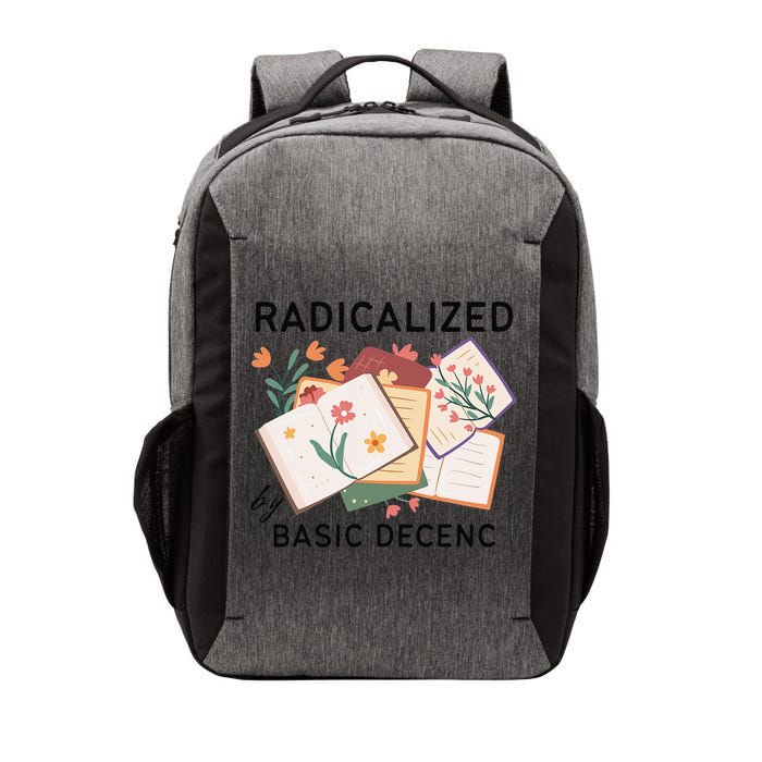Radicalized By Basic Decency Book Flower Vector Backpack