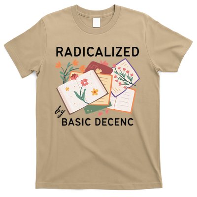 Radicalized By Basic Decency Book Flower T-Shirt