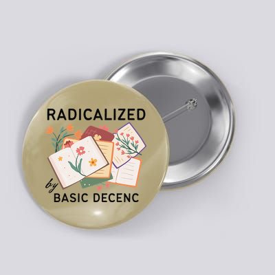 Radicalized By Basic Decency Book Flower Button