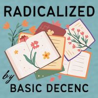 Radicalized By Basic Decency Book Flower Sueded Cloud Jersey T-Shirt