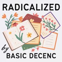 Radicalized By Basic Decency Book Flower Garment-Dyed Sweatshirt