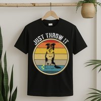 Retro Border Collie Lover Just Throw It Border Collie Mom T-Shirt