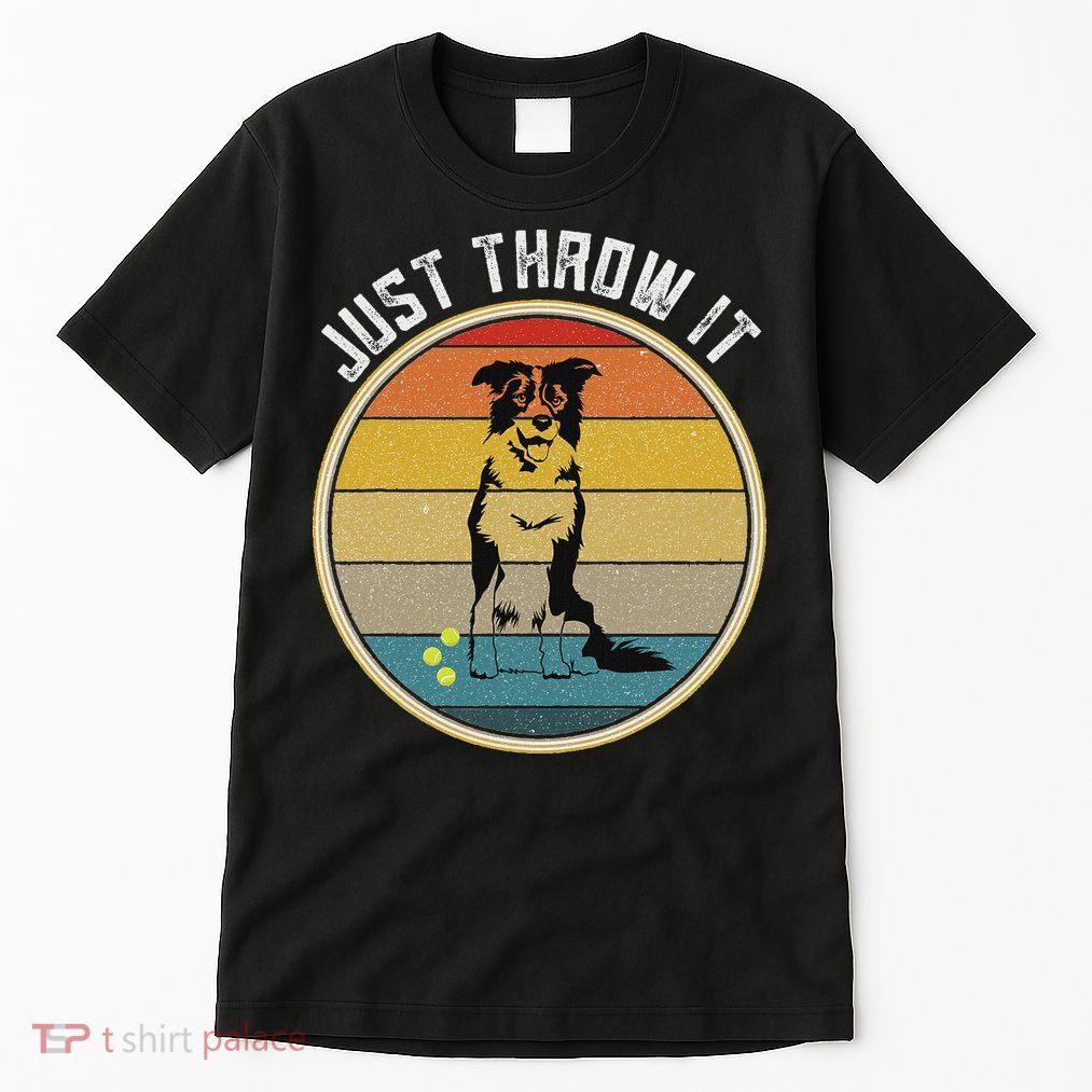 Retro Border Collie Lover Just Throw It Border Collie Mom Tall T-Shirt