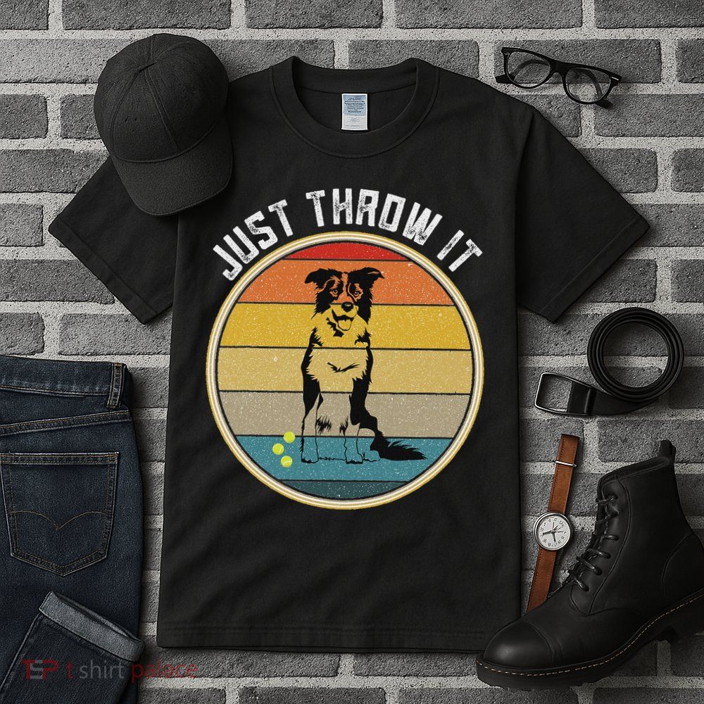 Retro Border Collie Lover Just Throw It Border Collie Mom Tall T-Shirt