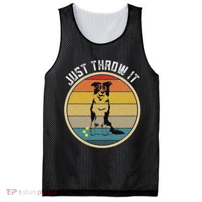 Retro Border Collie Lover Just Throw It Border Collie Mom Mesh Reversible Basketball Jersey Tank