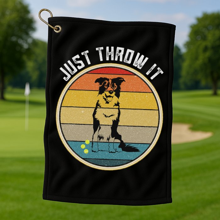 Retro Border Collie Lover Just Throw It Border Collie Mom Golf Towel