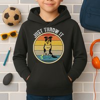 Retro Border Collie Lover Just Throw It Border Collie Mom Kids Hoodie