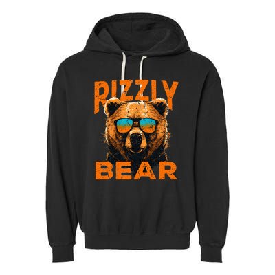 Rizzly Bear Cool Grizzly Bear Wearing Sunglasses Funny Meme Garment-Dyed Fleece Hoodie