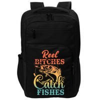 Reel Bitches Catch Fishes Funny Retro Fishing Impact Tech Backpack