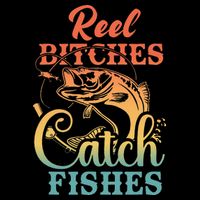 Reel Bitches Catch Fishes Funny Retro Fishing Button