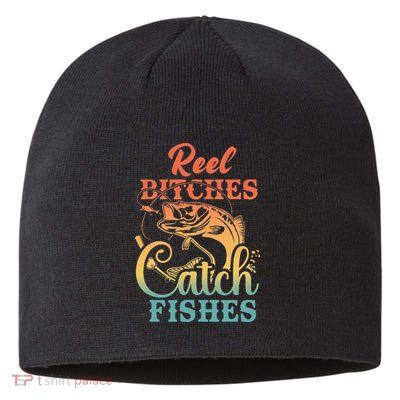 Reel Bitches Catch Fishes Funny Retro Fishing Sustainable Beanie