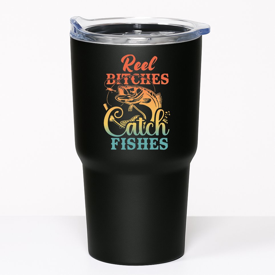 Reel Bitches Catch Fishes Funny Retro Fishing Tumbler