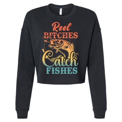 Reel Bitches Catch Fishes Funny Retro Fishing Cropped Pullover Crew