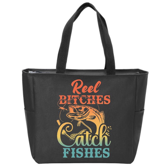 Reel Bitches Catch Fishes Funny Retro Fishing Zip Tote Bag