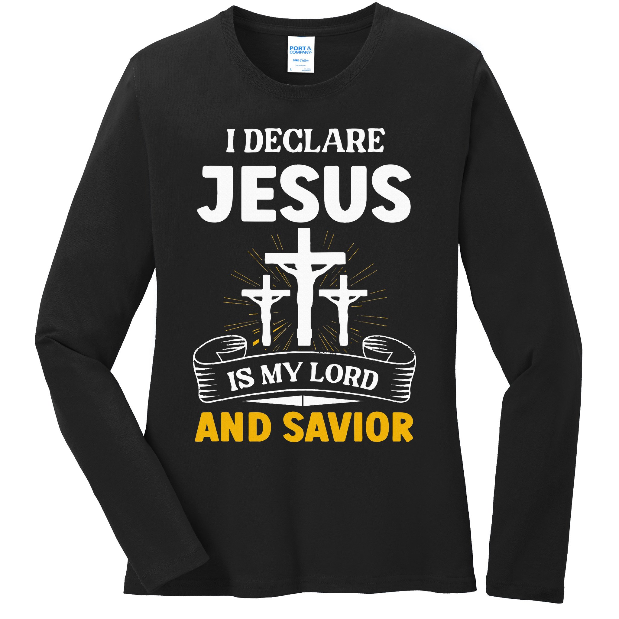 Religious Bible Church Jesus Is My Lord And Savior Ladies Long Sleeve Shirt