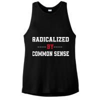 Radicalized By Common Sense Truth Logic And Free Thinkin Ladies PosiCharge Tri-Blend Wicking Tank