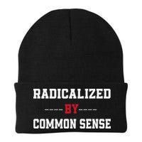 Radicalized By Common Sense Truth Logic And Free Thinkin Beanie