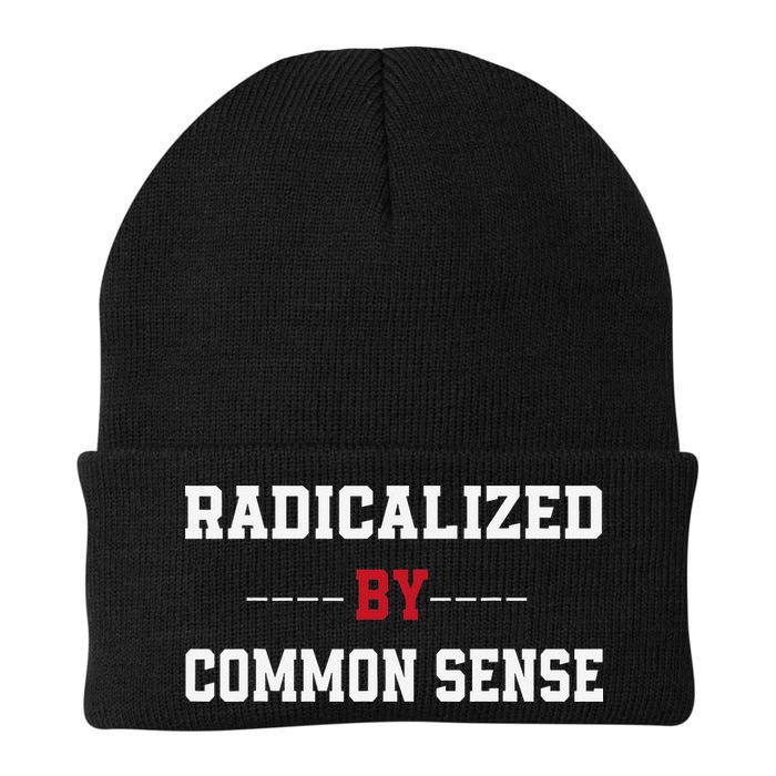 Radicalized By Common Sense Truth Logic And Free Thinkin Beanie