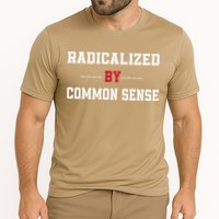 Radicalized By Common Sense Truth Logic And Free Thinkin Cooling Performance Crew T-Shirt
