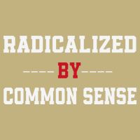 Radicalized By Common Sense Truth Logic And Free Thinkin Cooling Performance Crew T-Shirt