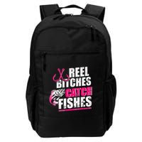 Reel Bitches Catch Fishes Funny Fishing Backpack
