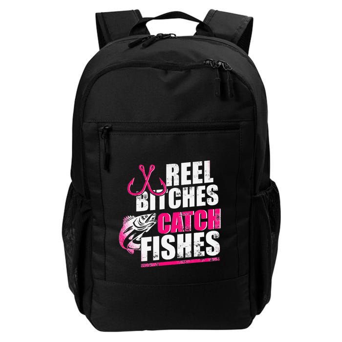 Reel Bitches Catch Fishes Funny Fishing Backpack