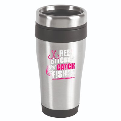 Reel Bitches Catch Fishes Funny Fishing 16oz Travel Tumbler