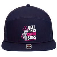 Reel Bitches Catch Fishes Funny Fishing 7 Panel Mesh Trucker Snapback Hat