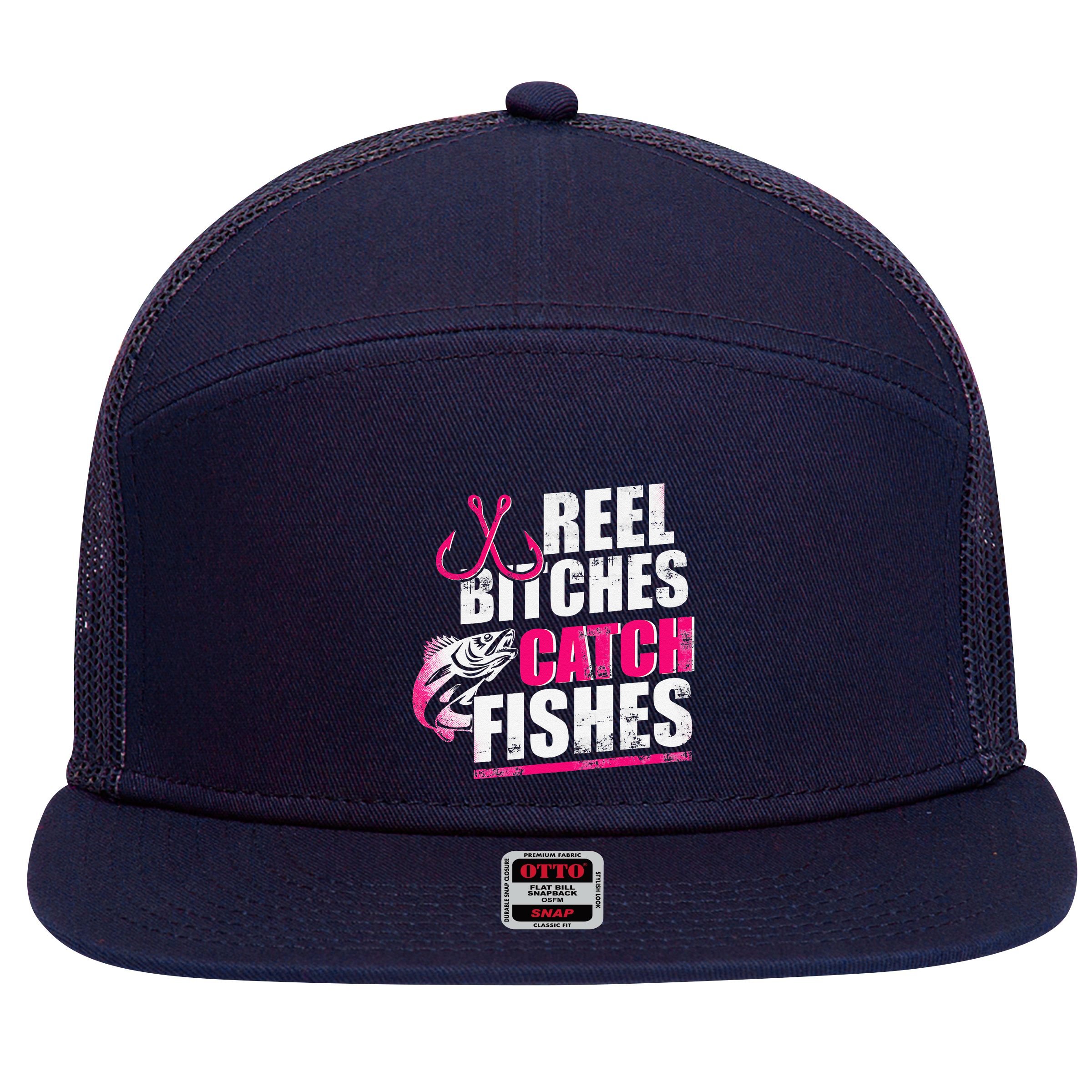 Reel Bitches Catch Fishes Funny Fishing 7 Panel Mesh Trucker Snapback Hat