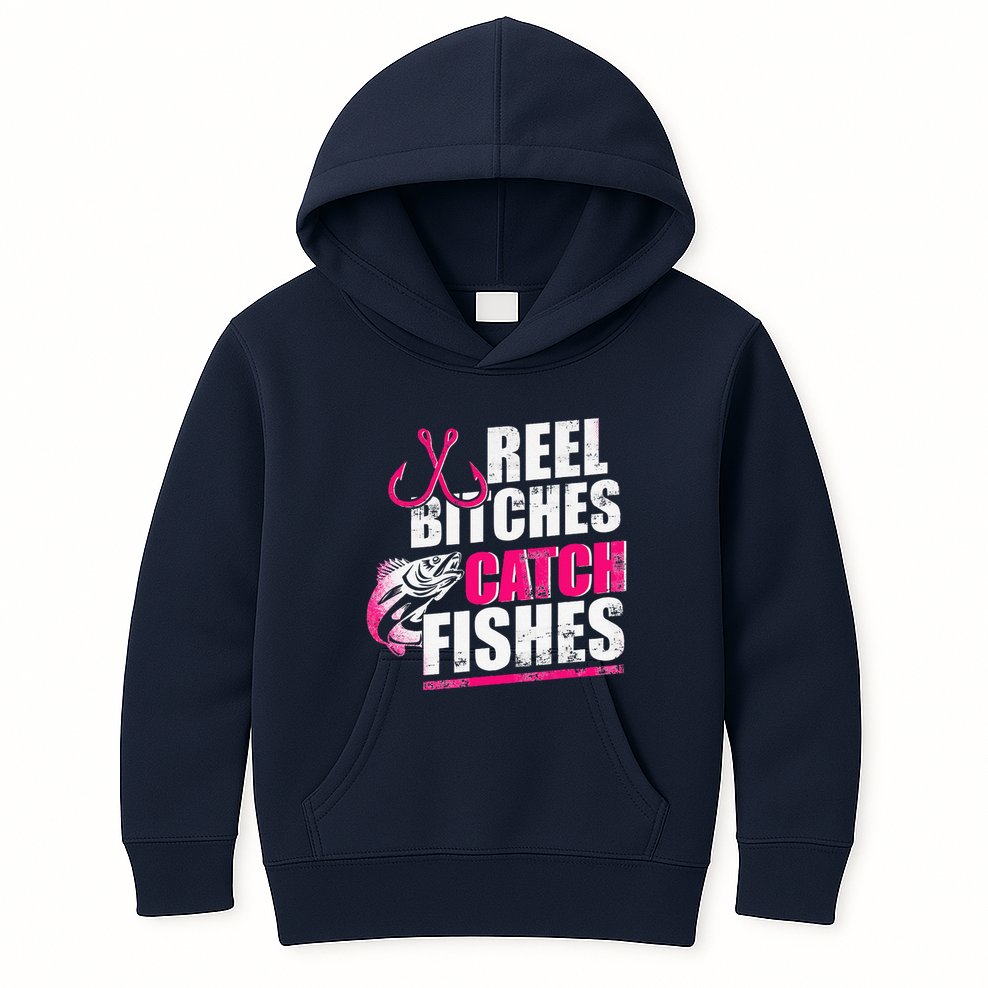 Reel Bitches Catch Fishes Funny Fishing Kids Hoodie