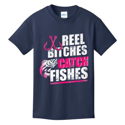 Reel Bitches Catch Fishes Funny Fishing Kids T-Shirt