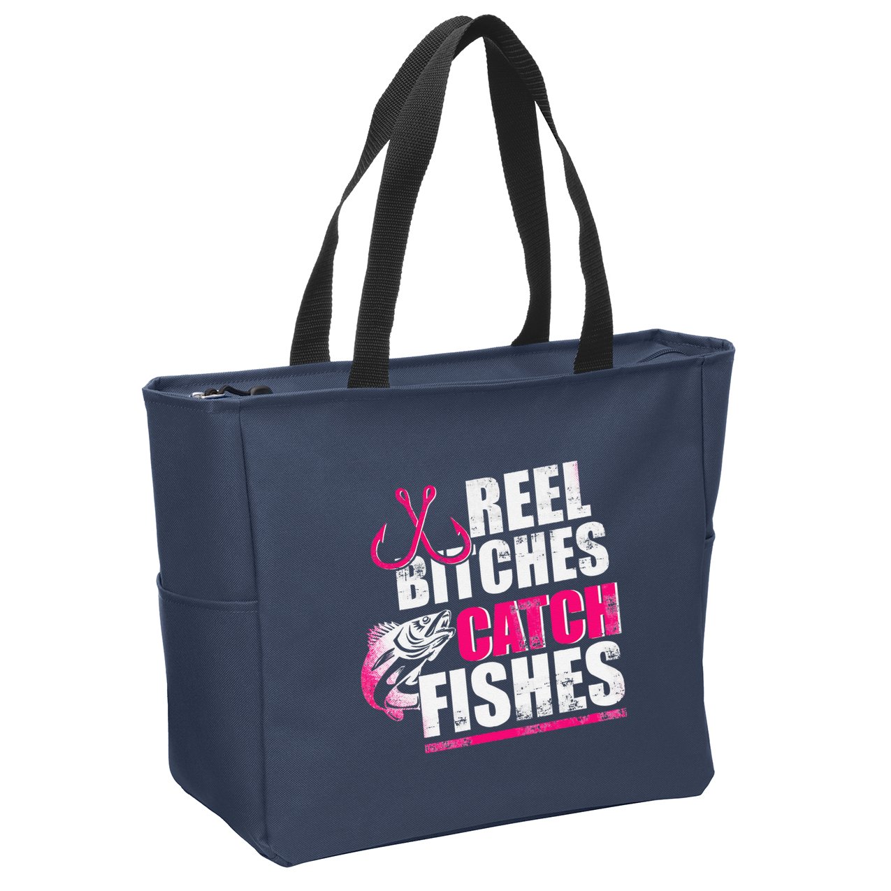 Reel Bitches Catch Fishes Funny Fishing Zip Tote Bag