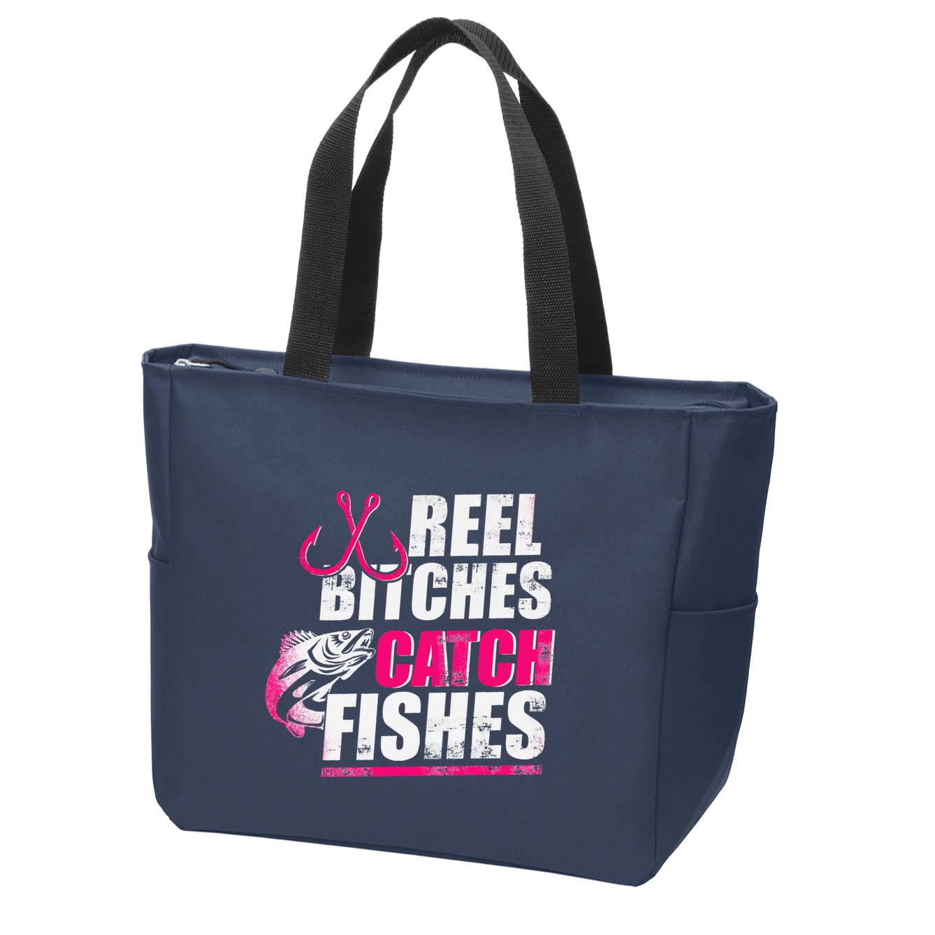 Reel Bitches Catch Fishes Funny Fishing Zip Tote Bag