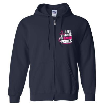 Reel Bitches Catch Fishes Funny Fishing Full Zip Hoodie