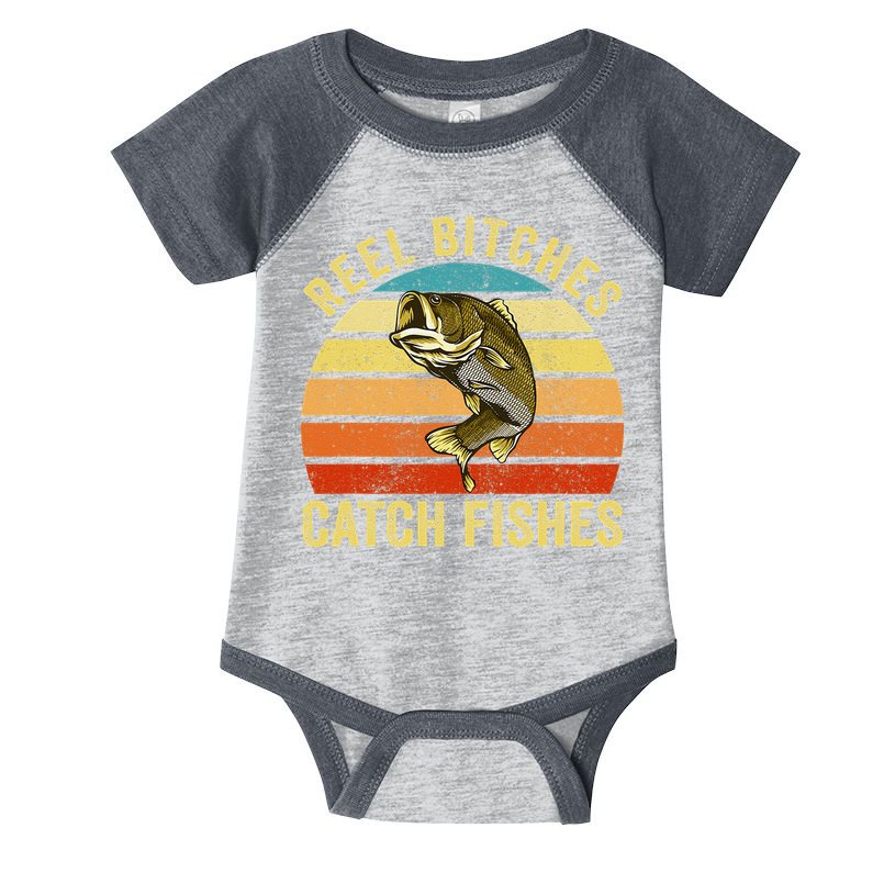 Reel Bitches Catch Fishes Funny Fishing Fisherman Vintage Infant Baby Jersey Bodysuit