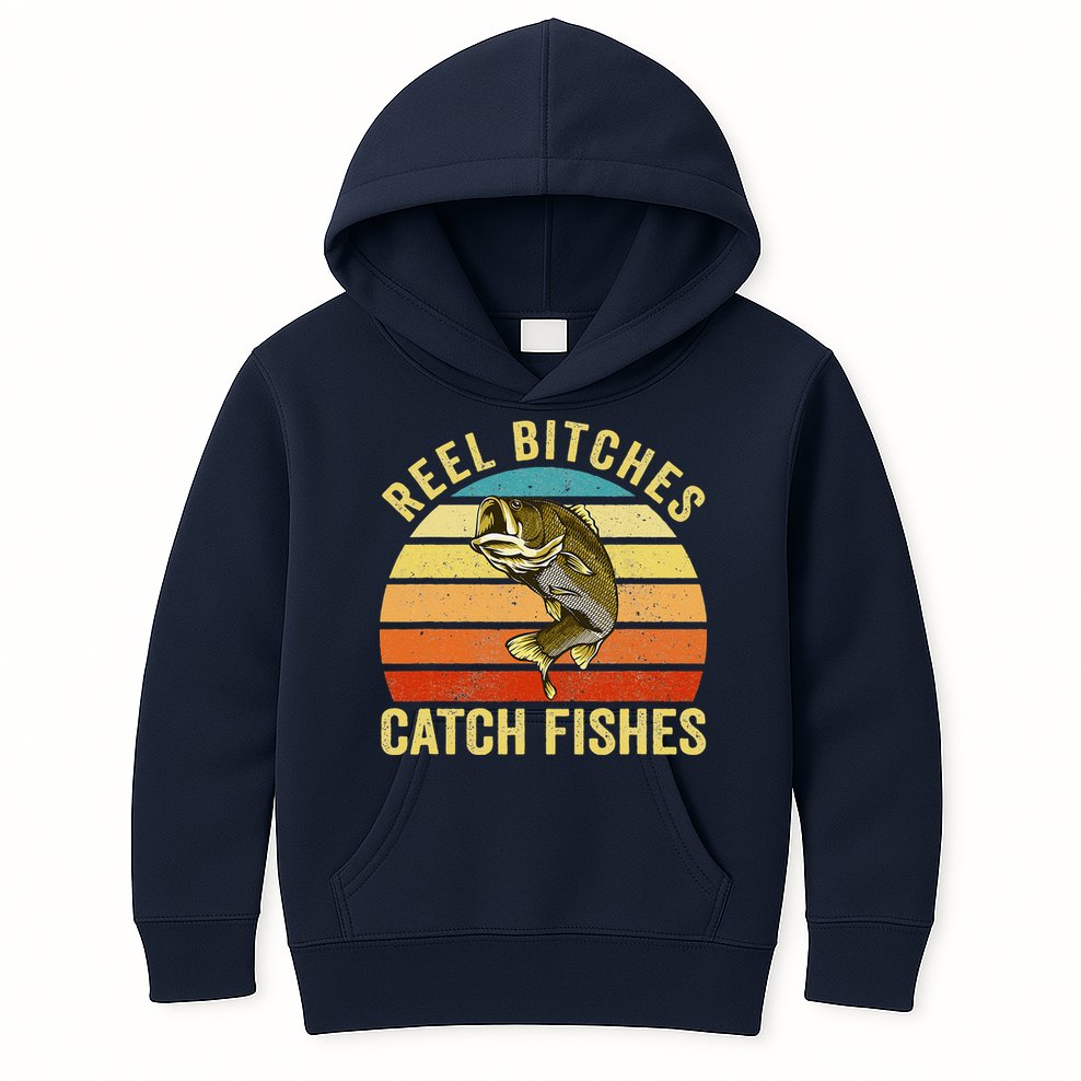 Reel Bitches Catch Fishes Funny Fishing Fisherman Vintage Kids Hoodie