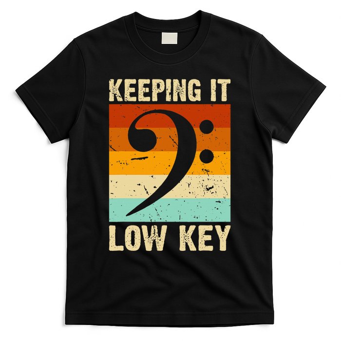 Retro Bass Clef Music Keeping It Low Key Musician Humor T-Shirt
