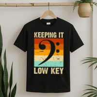 Retro Bass Clef Music Keeping It Low Key Musician Humor T-Shirt