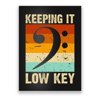 Retro Bass Clef Music Keeping It Low Key Musician Humor Poster