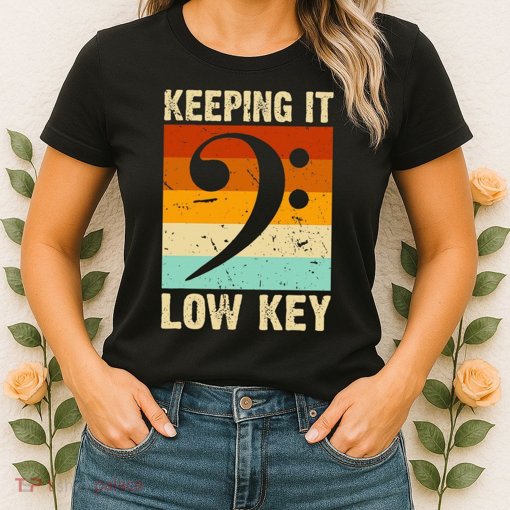 Retro Bass Clef Music Keeping It Low Key Musician Humor Womens T-Shirt
