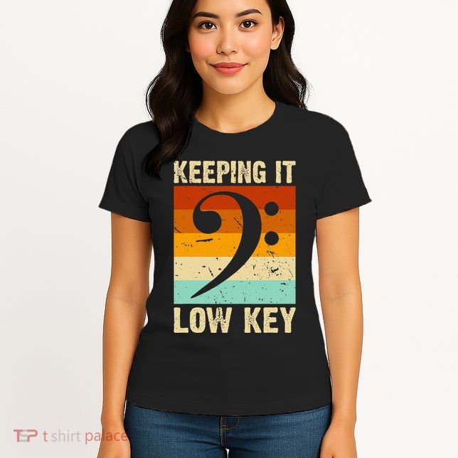 Retro Bass Clef Music Keeping It Low Key Musician Humor Womens T-Shirt