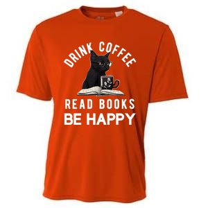 Read Books Coffee Be Happy Book Lover Worm Nerd Meaningful Gift Cooling Performance Crew T-Shirt