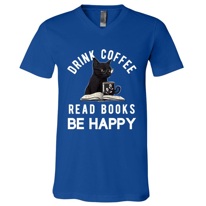 Read Books Coffee Be Happy Book Lover Worm Nerd Meaningful Gift V-Neck T-Shirt