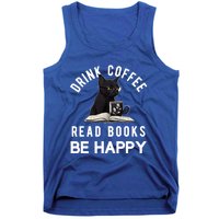 Read Books Coffee Be Happy Book Lover Worm Nerd Meaningful Gift Tank Top