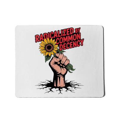 Radicalized By Common Decency V-Neck Mousepad
