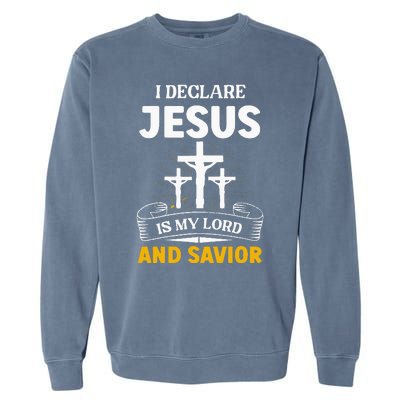 Religious Bible Church Jesus Is My Lord And Savior Garment-Dyed Sweatshirt