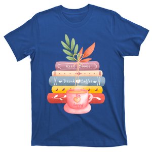 Read Books Coffee Be Happy Cool Gift T-Shirt