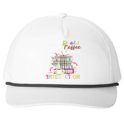 Read Books Drink Coffee Avoid Social Interaction Quote Snapback Five-Panel Rope Hat